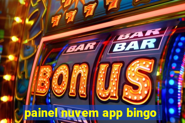 painel nuvem app bingo